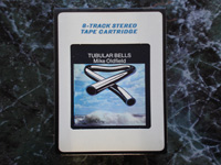 Eight Track Cartridges: Tubular Bells.
